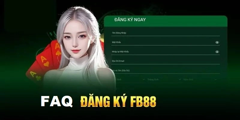 Đăng Ký FB88 – Hướng Dẫn Chi Tiết 2 Phút Có Tài Khoản Chơi – zohije.baby - Zohije