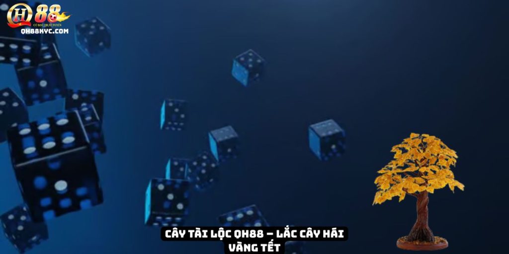Cây Tài Lộc QH88 – Biểu tượng may mắn và cơ hội Thưởng Lớn - Zohije