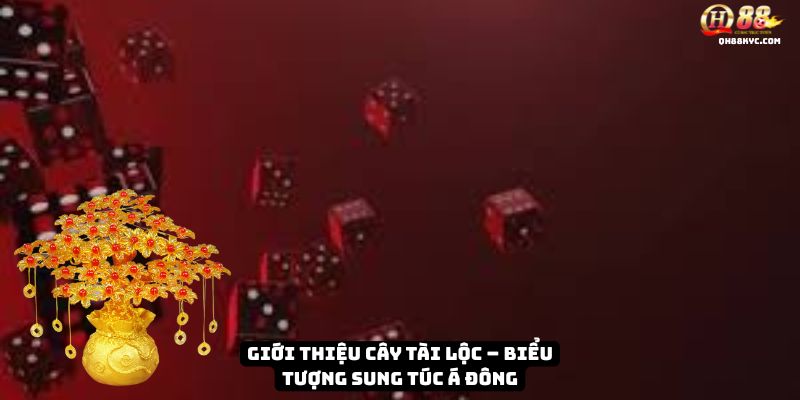 Cây Tài Lộc QH88 – Biểu tượng may mắn và cơ hội Thưởng Lớn - Zohije