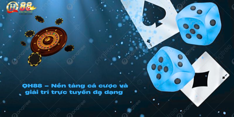 Giới thiệu QH88 – Nền tảng giải trí uy tín hàng đầu - Zohije