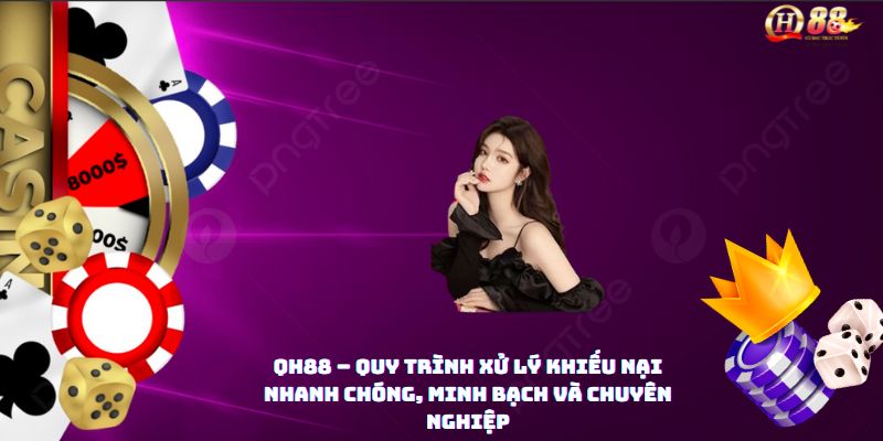 Liên hệ QH88 – Hỗ trợ người chơi 24/7 chuyên nghiệp nhất - Zohije